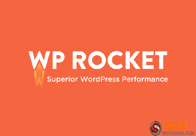 图片[1]|wordpressの缓存插件：WP Rocket v3.11.3 最新中文版激活破解版|我要吧 - WOYAOBA.COM